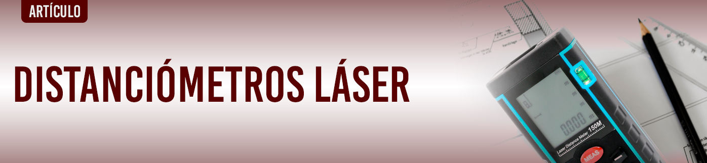 Distanciómetros láser: cómo funcionan y en qué debemos fijarnos al momento de adquirir uno